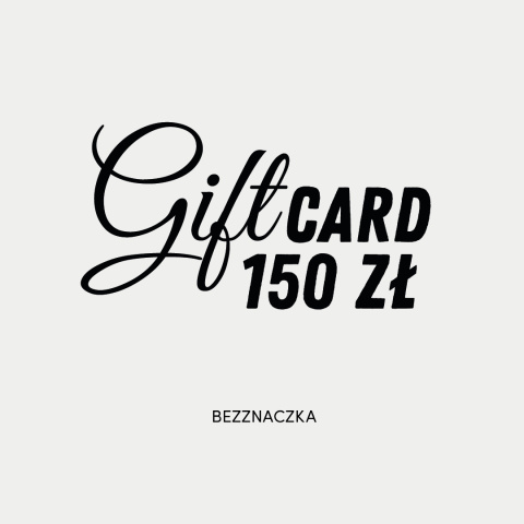 GIFT CARD 150 PLN